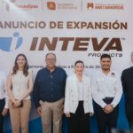 INTEVA anuncia inversión de 150 MDP en Matamoros