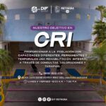 Brinda DIF-Reynosa atención integral en CRI para promover la inclusión y mejorar la calidad de vida