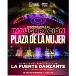 INVITA GOBIERNO MUNICIPAL A LA GRAN INAUGURACIÓN DE LA PLAZA DE LA MUJER ESTE 18 DE NOVIEMBRE
