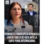 PRESENTAN DENUNCIA ANTE LA CPI CONTRA EXGOBERNADOR DE TAMAULIPAS