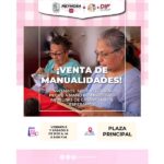 Invita DIF-Reynosa a apoyar la venta de manualidades de abuelitas de Casas Club