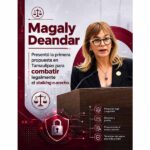 Magaly Deandar la primera diputada en legislar en Tamaulipas en contra del acecho