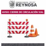 Avisa Gobierno de Reynosa cierre temporal de vialidad por rehabilitación de pavimento en Jarachina Sur