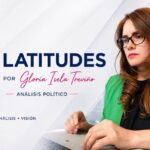 LATITUDES/ Por Gloria Isela Treviño