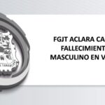FGJT aclara causa de fallecimiento de masculino en Victoria