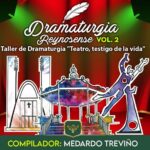 Presenta Gobierno de Carlos Peña Ortiz libro digital “Dramaturgia Reynosense Vol. II”